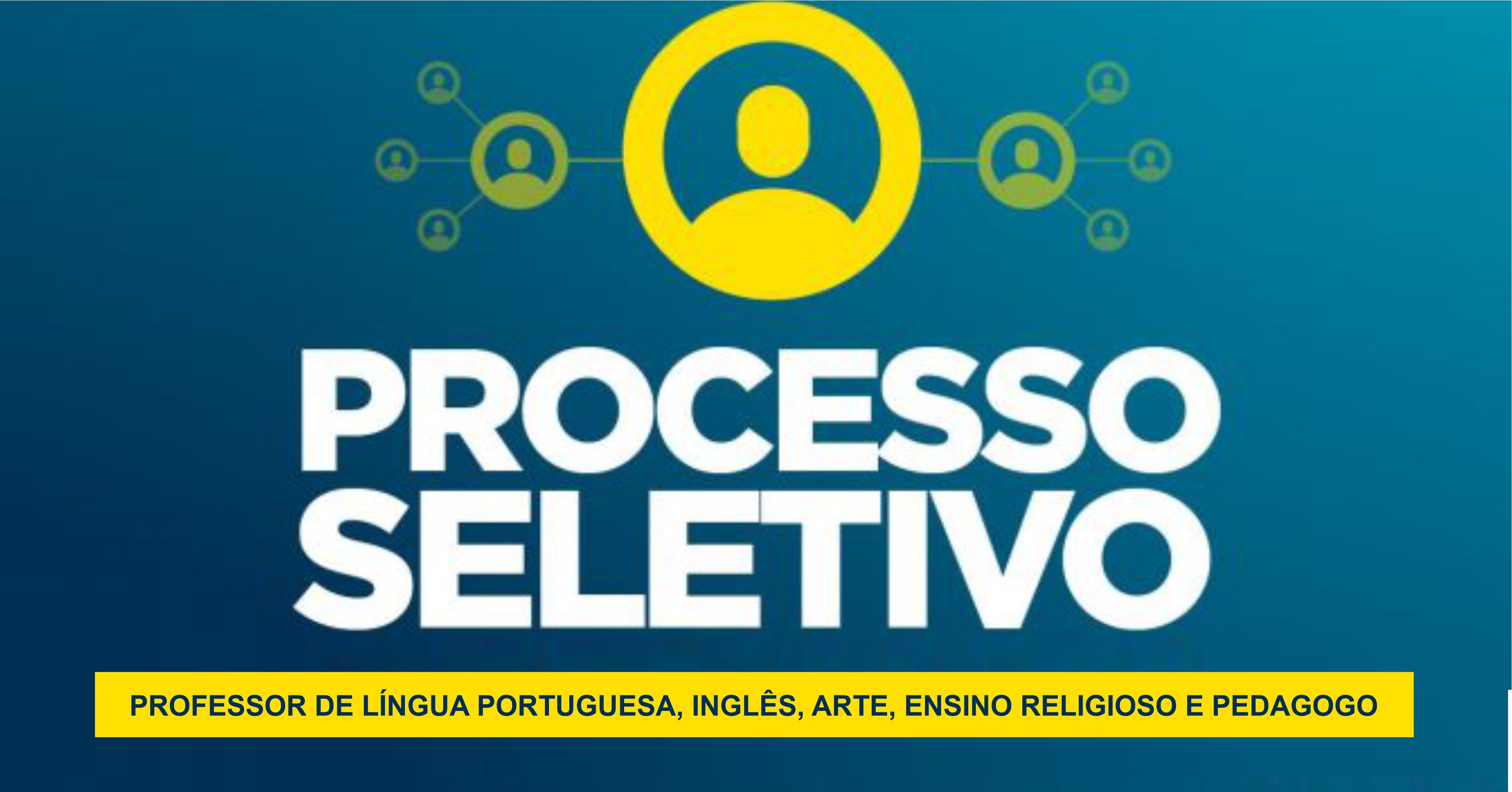 ATENÇÃO: PREFEITURA ABRE PROCESSO SELETIVO PARA DE PROFESSOR DE LÍNGUA PORTUGUESA, LÍNGUA ESTRANGEIRA (INGLÊS), ARTE, ENSINO RELIGIOSO E PEDAGOGO.